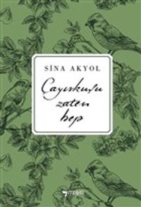 Çayırkuşu Zaten Hep