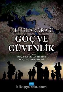 Uluslararası Göç ve Güvenlik - Kolektif