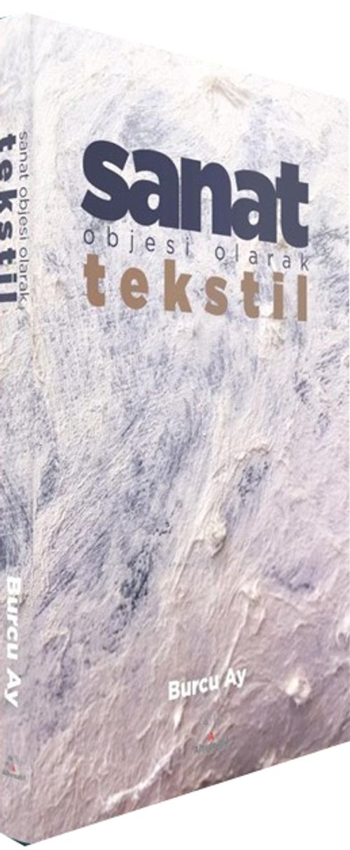 Sanat Objesi Olarak Tekstil