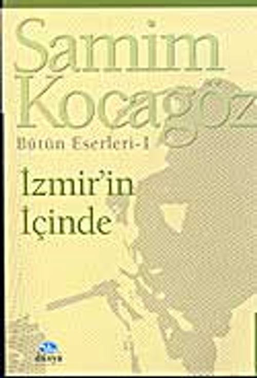 İzmir'in İçinde/Bütün Eserleri 1