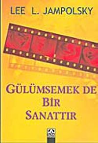 Gülümsemek De Bir Sanattır