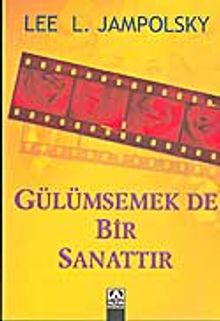 Gülümsemek De Bir Sanattır