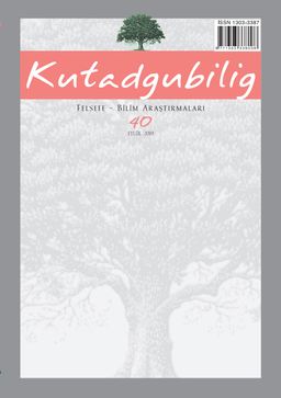 Kutadgubilig Felsefe-Bilim Araştırmaları Dergisi Sayı:40