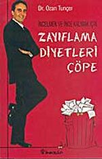 İncelmek Ve İnce Kalmak İçin Zayıflama Diyetleri Çöpe