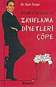 İncelmek Ve İnce Kalmak İçin Zayıflama Diyetleri Çöpe