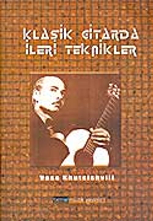 Klasik Gitarda İleri Teknikler