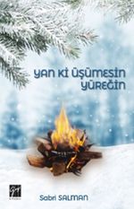 Yan Ki Üşümesin Yüreğin