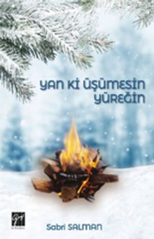 Yan Ki Üşümesin Yüreğin