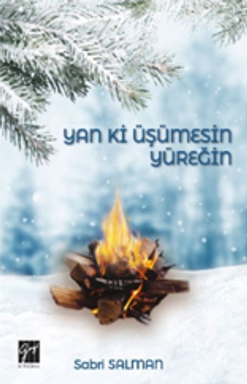Yan Ki Üşümesin Yüreğin