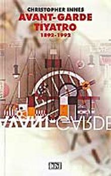 Avant-Garde Tiyatro (1892-1992)