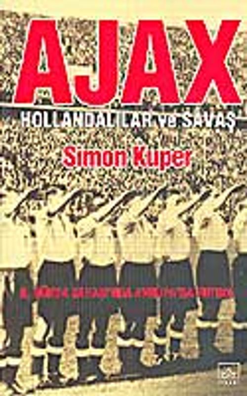 Ajax Hollandalılar ve Savaş