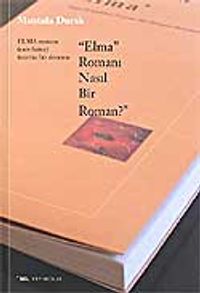 Elma Romanı Nasıl Bir Roman?