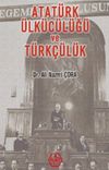 Atat&uuml;rk &Uuml;lk&uuml;c&uuml;l&uuml;ğ&uuml; ve T&uuml;rk&ccedil;&uuml;l&uuml;k