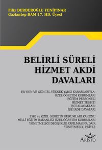 Belirli Süreli Hizmet Akdi Davaları