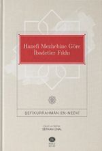 Hanefi Mezhebine Göre İbadetler Fıkhı 