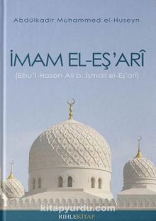 İmam el-Eş’ari - Abdülkadir Muhammed el-Huseyn