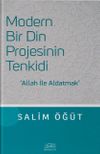 Modern Bir Din Projesinin Tenkidi & Allah ile Aldatmak