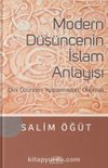 Modern Düşüncenin İslam Anlayışı & Dini Özünden Koparmadan Okumak