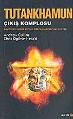 Tutankhamun Çıkış Komplosu / Arkeolojinin En BüyükSırrının Ardındaki Gerçek