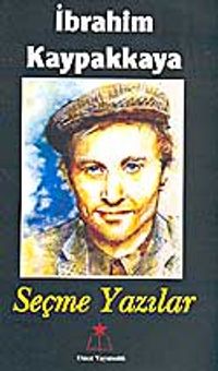 İbrahim Kaypakkaya / Seçme Yazılar