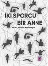 İki Sporcu Bir Anne