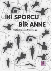 İki Sporcu Bir Anne