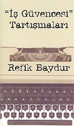 "İş Güvencesi" Tartışmaları