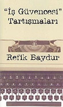 "İş Güvencesi" Tartışmaları