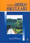 T&uuml;rkiye'de Amerikan Okulları