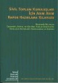 Sivil Toplum Kuruluşları İçin Adım Adım Rapor Hazırlama Kılavuzu