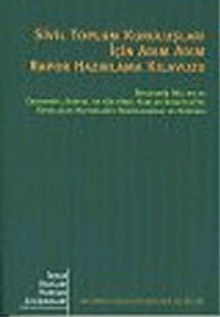 Sivil Toplum Kuruluşları İçin Adım Adım Rapor Hazırlama Kılavuzu
