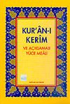 Kur'an-ı Kerim ve A&ccedil;ıklamalı Y&uuml;ce Meali Orta boy 3l&uuml; meal