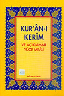 Kur'an-ı Kerim ve Açıklamalı Yüce Meali Orta boy 3lü meal