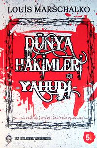 Dünya Hakimleri -Yahudi- & Cihanı Yutmaya Hazırlanan Sinsi Canavar
