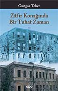 Zafir Konağında Bir Tuhaf Zaman