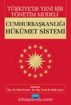 Türkiye’de Yeni Bir Yönetim Modeli: Cumhurbaşkanlığı Hükümet Sistemi