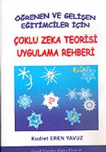 Çoklu Zeka Teorisi Uygulama Rehberi: Öğrenen ve Gelişen Eğitimciler İçin