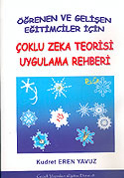 Çoklu Zeka Teorisi Uygulama Rehberi: Öğrenen ve Gelişen Eğitimciler İçin