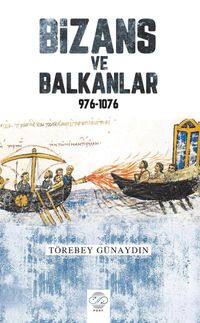 Bizans ve Balkanlar (976-1076)