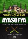Cennete A&ccedil;ılan Kapı Ayasofya