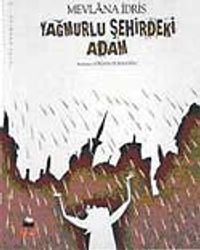 Yağmurlu Şehirdeki Adam / Tuhaf Adamlar Serisi -10