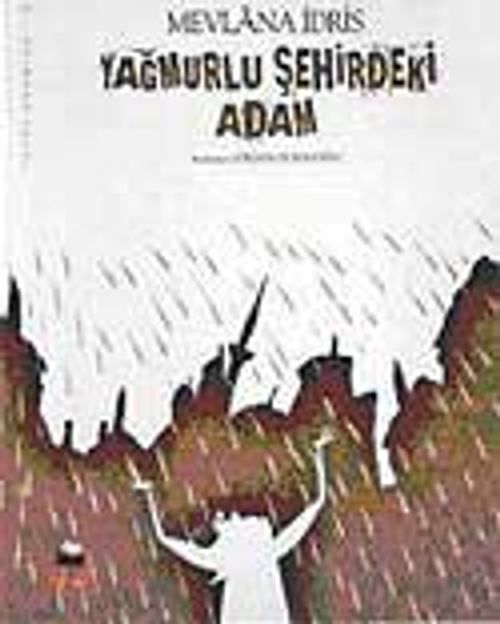 Yağmurlu Şehirdeki Adam / Tuhaf Adamlar Serisi -10
