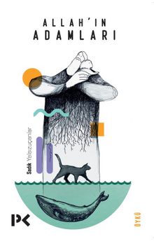 Allah’ın Adamları - Sadık Yalsızuçanlar