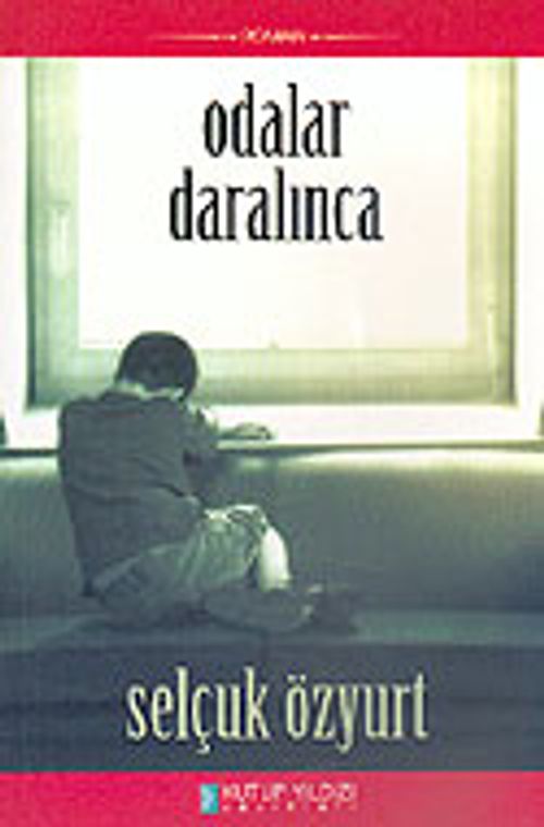 Odalar Daralınca