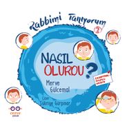 Rabbimi Tanıyorum 2 / Nasıl Olurdu ?