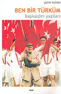 Ben Bir Türküm: Başkaldırı Yazıları