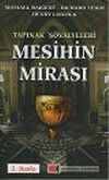 Tapınak Ş&ouml;valyeleri 3 - Mesihin Mirası