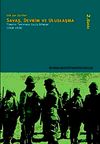 Savaş, Devrim Ve Uluslaşma: T&uuml;rkiye Tarihinde Ge&ccedil;iş D&ouml;nemi (1908 - 1928)