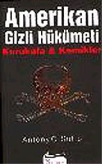 Amerikan Gizli Hükümeti: Kurukafa & Kemikler
