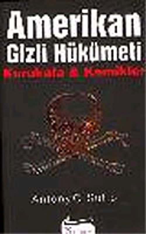 Amerikan Gizli Hükümeti: Kurukafa & Kemikler